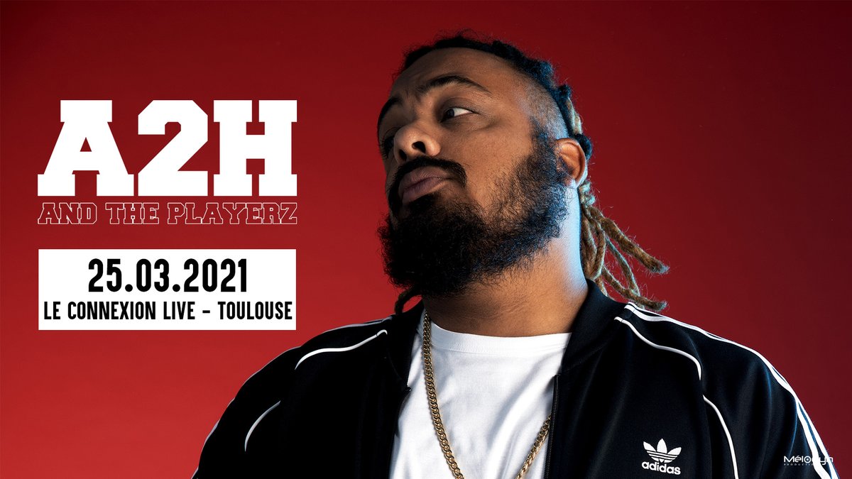 Concert #Toulouse : @__A2H__ &amp; The Playerz ⚡
📅 25.03.2021
📍 <a href="/ConnexionLive/">Connexion Live</a> 
🎟️ Prévente exceptionnelle du 6 au 7 juillet : bit.ly/3dTgPqs