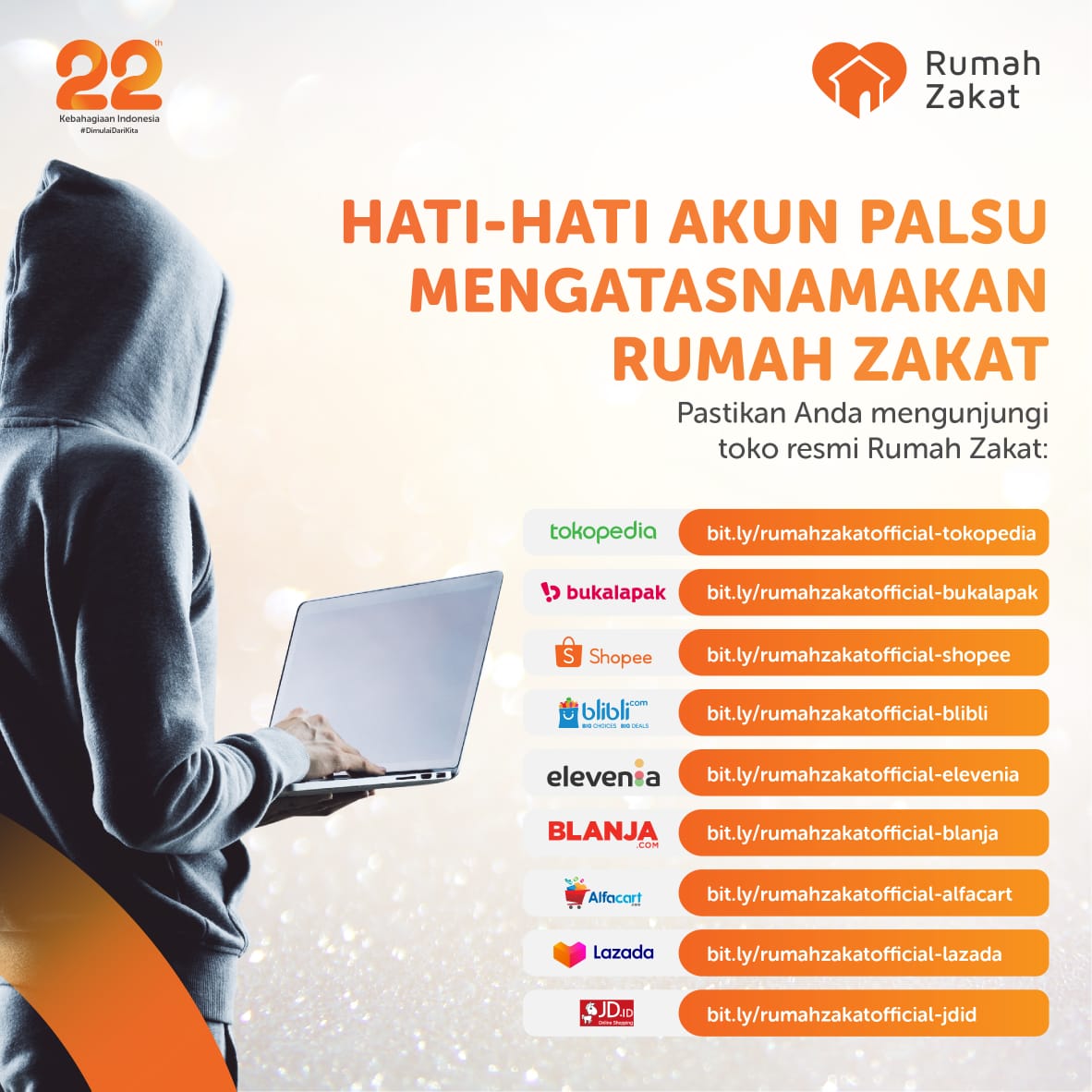 [HATI-HATI AKUN PALSU MENGATASNAMAKAN RUMAH ZAKAT !!!]

Pastikan Anda mengunjungi toko resmi Rumah Zakat. 

#KebahagiaanIndonesia #DimulaiDariKita