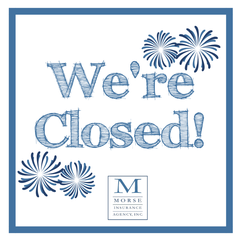 #MorseOfCourse wants to wish you and your family a Happy 4th of July!

In honor of the holiday, our offices will be closed today. We will reopen for regular business hours on Monday morning.

If you need to file a claim while we’re closed, please visit our website.