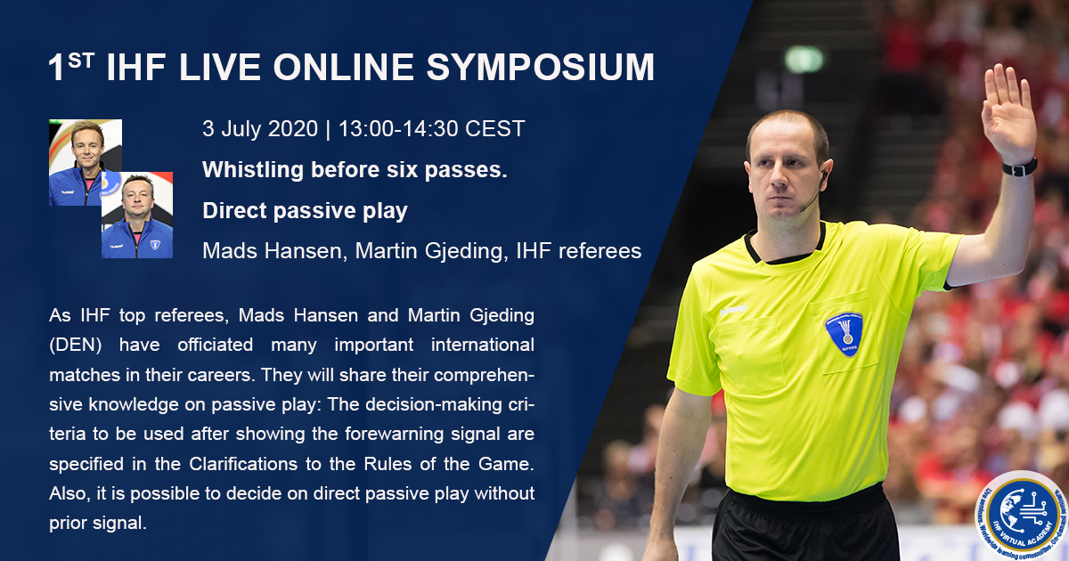 International Handball Federation On Twitter Ihf Referees Mads Hansen And Martin Gjeding Kick Off The Second Session Of The 1st Ihf Live Online Symposium To Share Their Comprehensive Knowledge On Passive Play