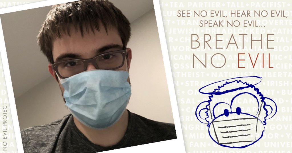 noevilproject's tweet photo. Tyler: #DogLover, #SportsFan, #ComedyLover - Iβve been staying home and wearing my mask when I go on walks. #breathenoevil #covid19 https://t.co/Fcf8Jv3HNX https://t.co/sEUh7QZrNr