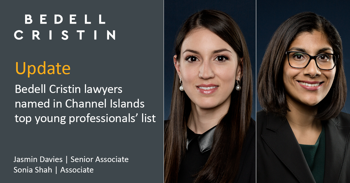 Jasmin Davies, Senior Associate at Bedell Cristin in Guernsey, and Sonia Shah, Associate in Jersey, have been recognised as two of 2020’s top 35 private client practitioners under the age of 35 in the Channel Islands by eprivateclient. Find out more: bit.ly/2VHkZex