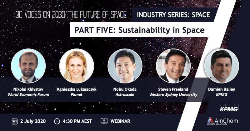 In partnership w/ @kpmgaustralia, join our FINAL #FutureofSpace series to discuss #SpaceSustainability with panelists @AgnieszkaSpace @nikolaikhlystov @nobuokada & Prof Freeland @westernsydneyu, facilitated by Damien Bailey. Register amcham.com.au/Web/AmCham/Eve… #AccesstoOpportunity