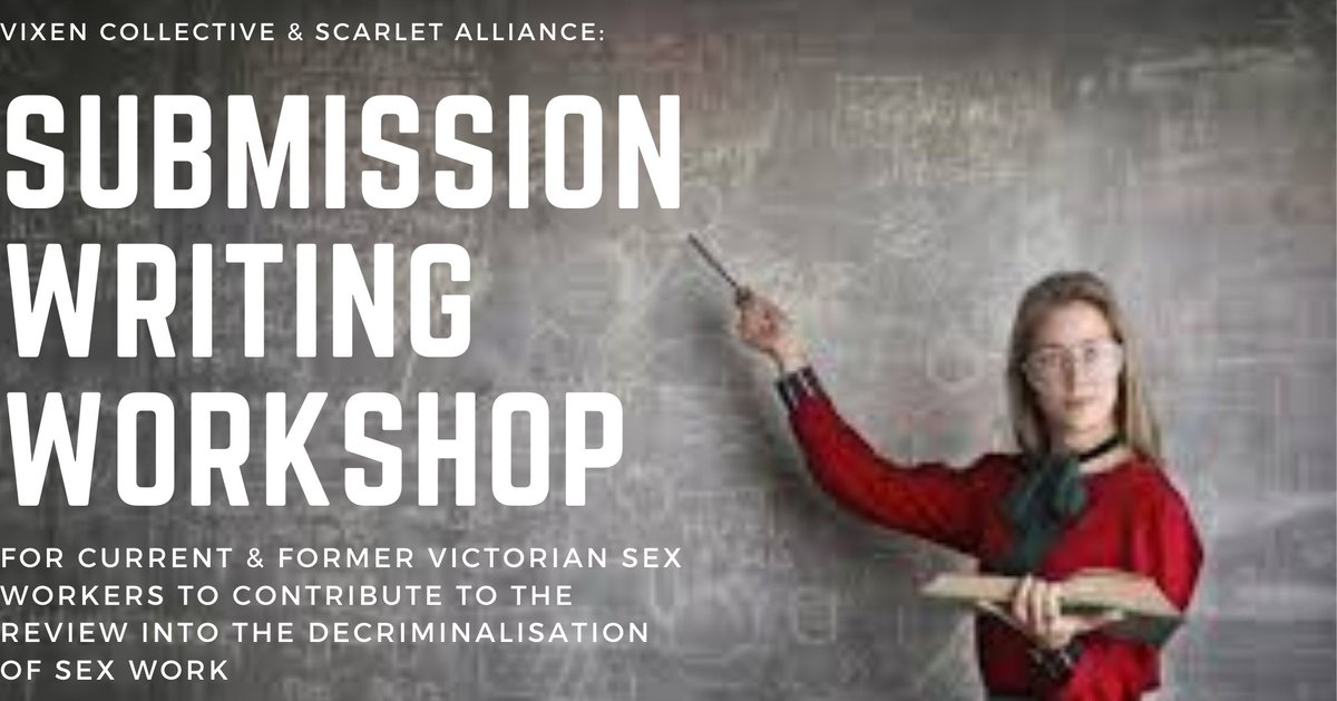 Want to have your say in the Victorian Review into the Decriminalisation of Sex Work? Join the Scarlet Alliance and Vixen Collective online submission writing workshops! DM for sign up info