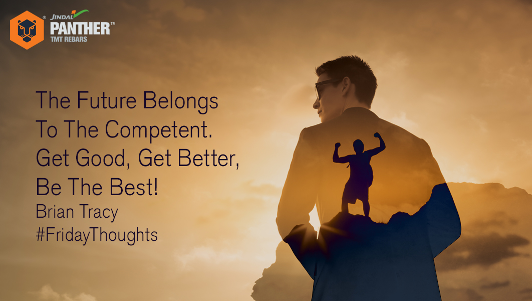 JindalPanther's tweet photo. The Future Belongs To The Competent. Get Good, Get Better, Be The Best!  ~  Brian Tracy #FridayThoughts https://t.co/6mubiK2MSB