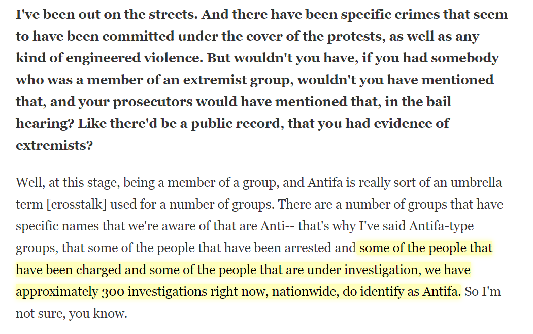 "...some of the people that have been charged and some of the people that are under investigation, we have approximately 300 investigations right now, nationwide, do identify as Antifa."