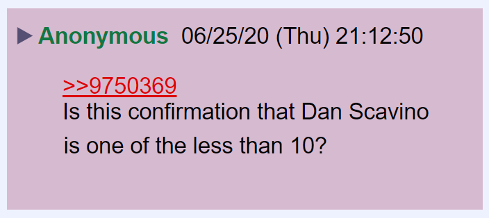 84)  @DanScavino runs the President's Twitter account.Q said previously that less than 10 people can confirm him.