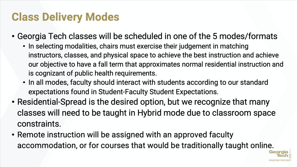 Tech has given us five possibilities for how we'll teach in the fall. The semester begins 7 weeks from now, and none of us know what "mode" we will be assigned. Even those of us who thought we knew are being told that it could change last minute.