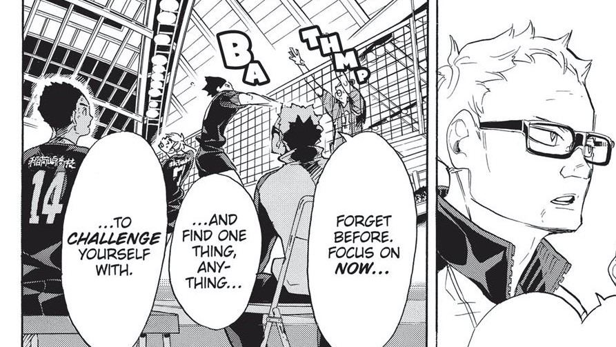 as a team, inarizaki's philosophy is to forget about the past and focus on the present. after all, a lost point is nothing but a lost point. dwelling on the past while playing in a match is pointless because the moment someone else serves, the past rally has long been over.