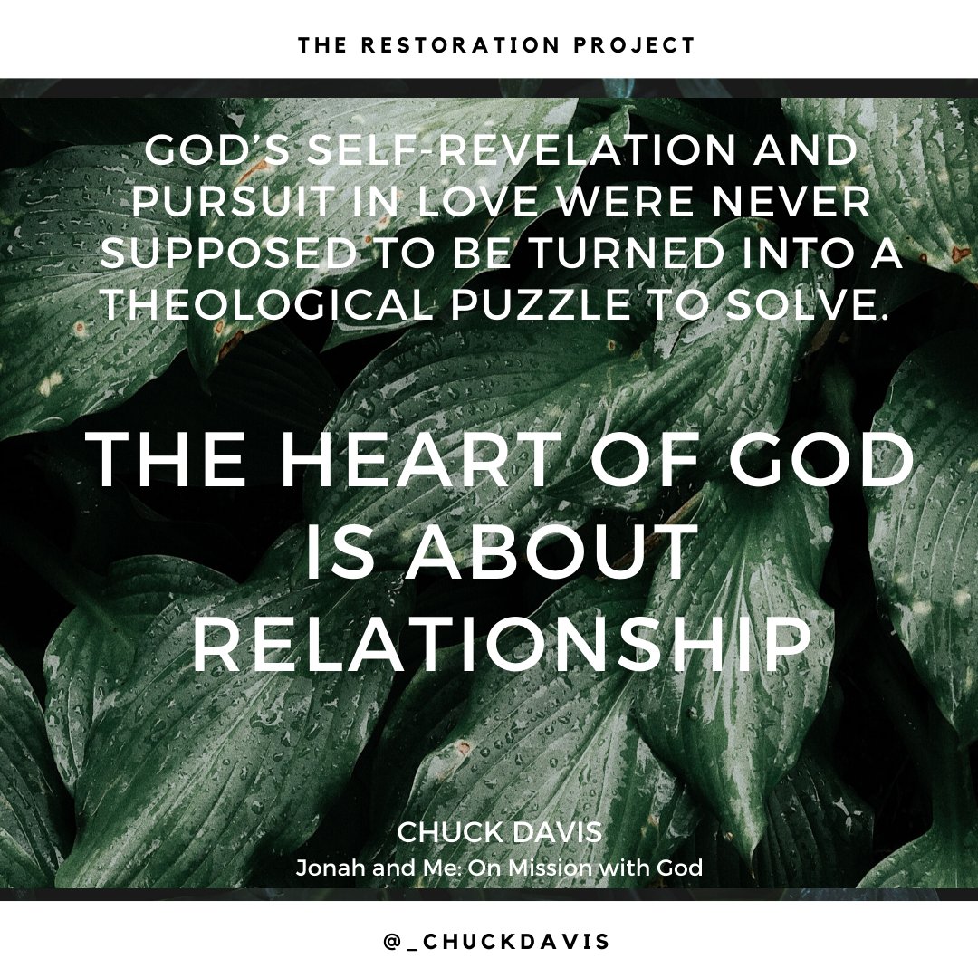 _ChuckDavis's tweet photo. “God’s self-revelation and pursuit in love were never supposed to be turned into a theological puzzle to solve. The heart of God is about relationship.” Chuck Davis in Jonah and Me: On Mission with God. #JonahandMe #Restoration #therestorationproject https://t.co/IpjIyE4IMQ