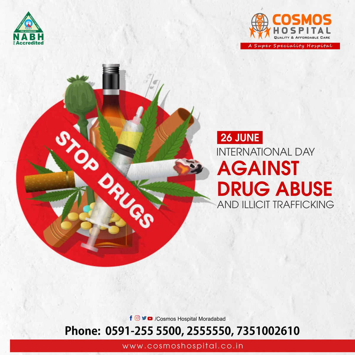 HospitalCosmos's tweet photo. Cosmos Hospital Moradabad
A Super Speciality Hospital
NABH Pre Accredited

26 June
INTERNATIONAL DAY AGAINST DRUG ABUSE AND ILLICIT TRAFFICKING

#Alcohol #cigarette #smocking #durgs #drink #trafficking #abuse #stopDrugs #stopsmoking #heath #cosmosHospitalMoradabad https://t.co/otp6SpOh6U