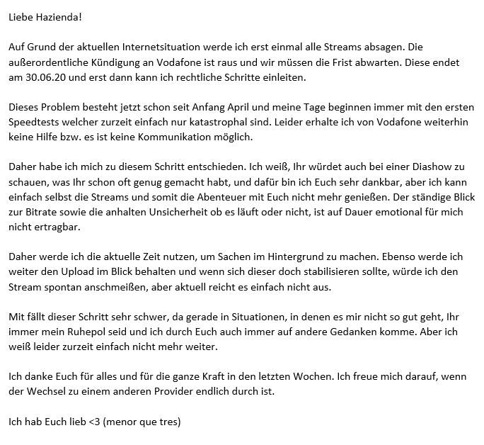 Liebe Hazienda,
hier eine kleine Info zur aktuellen Sachlage.

Tut mir Leid, dass ich diesen Weg gerade gehen muss.
Danke für alles❤️