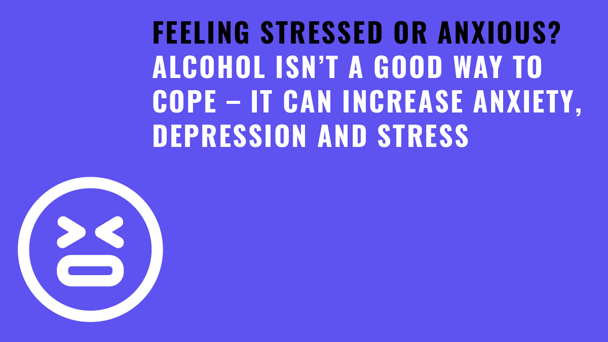 Using alcohol to deal with stress and anxiety is not a good way to cope. Alcohol is known to increase feelings of anxiety, depression & other mental health conditions. Find out more at reducemyrisk.tv/hint/how-does-…