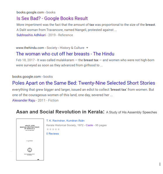 Mentions of Breast-Tax in chronology1972 Book by TKRavi.1973 Book by TKRavi.2000 Book by SN Sadesivan2011 Book by A. Raju2016 BBC2017 Indiatimes,Scroll,theHindu2018 Deccanchronical,Indiatoday.,Movie by Pagare2019 books by Menon, Emmanuel T, Subhrashis, S pillai2/n