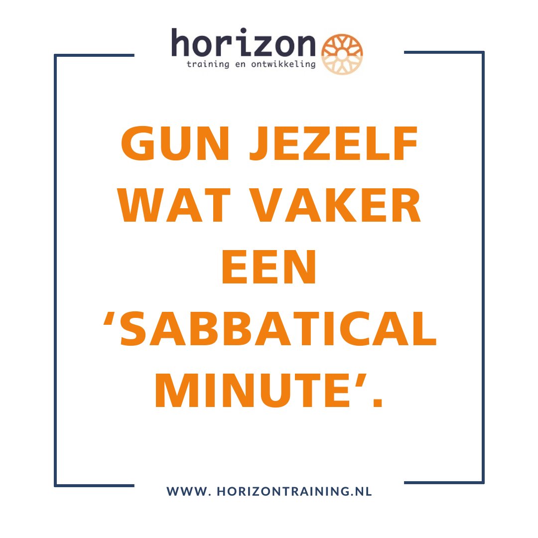 Horizontraining's tweet image. Onze trainers hebben in de MOOC gemerkt dat zo nu en dan even een pauze-moment, of even een korte break mensen enorm helpt. Even uit de hectiek, kan heel verfrissend zijn. Gun jezelf wat vaker een 'sabbatical minute'. #zingeving #persoonlijkeontwikkeling #professionals #HTO