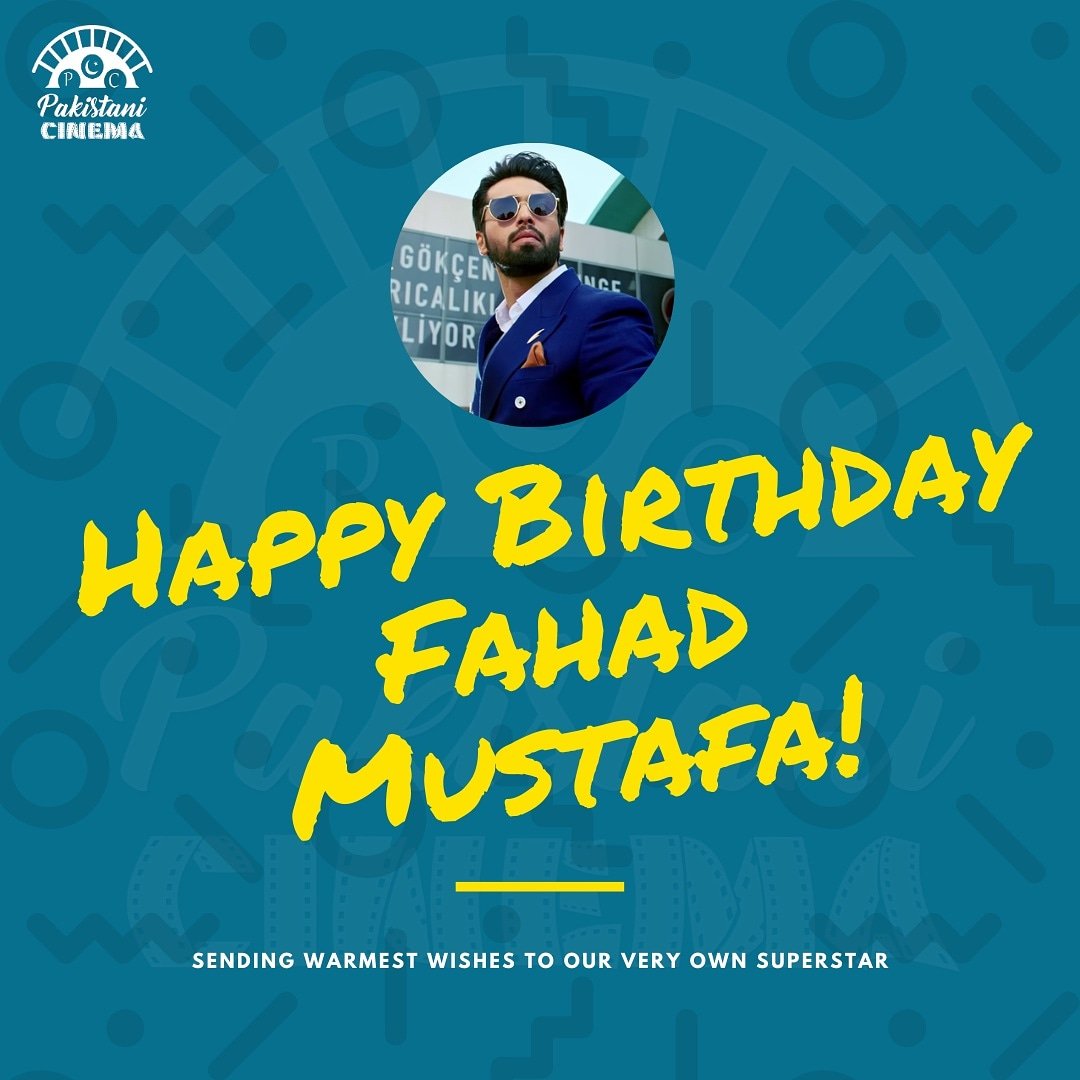 Happy Birthday to our Superstar Fahad Mustafa. 