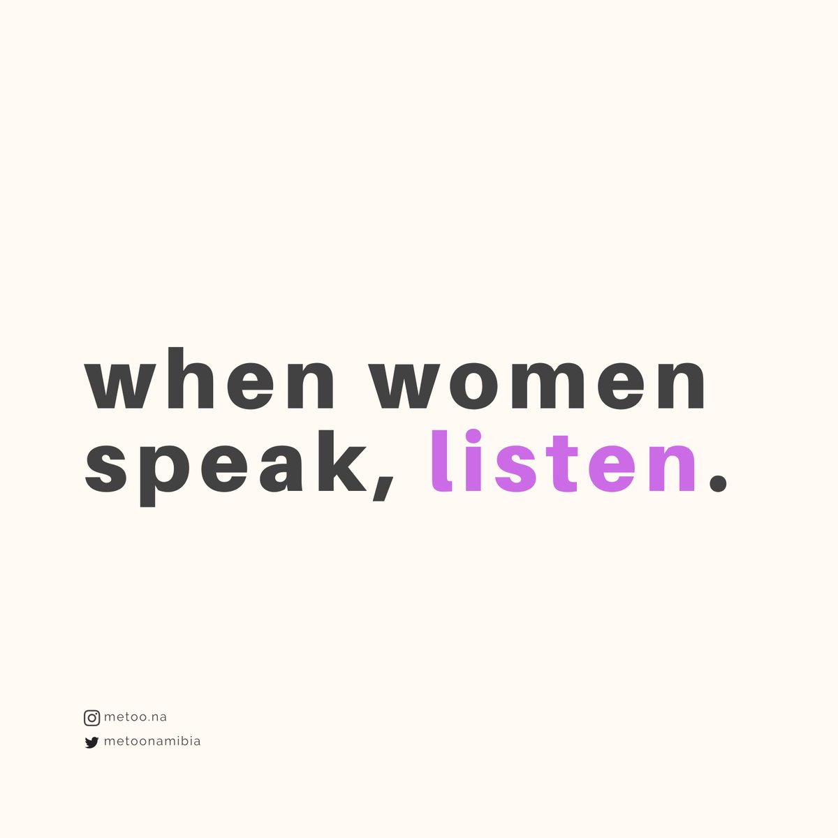MetooNamibia's tweet photo. This is a daily reminder to LISTEN to women when they speak about the pain of living in a world that controls their bodies and constantly oppresses them.
#MeTooNamibia https://t.co/woiqe2cGoi