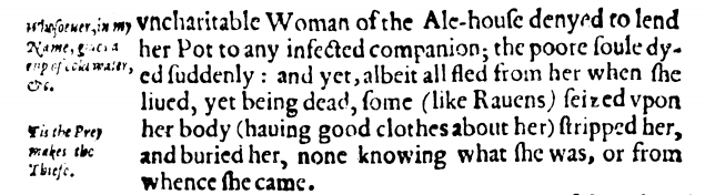 In this example, Dekker noted an incident where avarice outweighed fear. The role of cloth as a harbinger of infection was forgotten and replaced with an overwhelming desire for material gain  #EMQuon 8/13