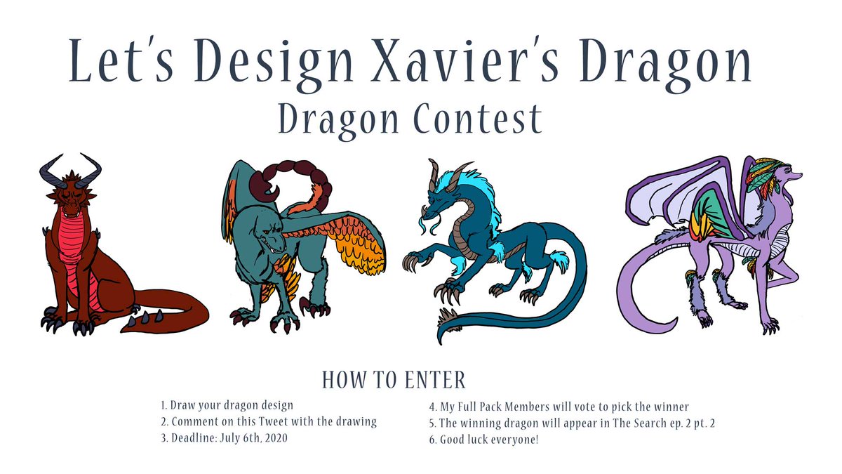 ThunderKathryn's tweet photo. Xavier's dragon is making his/her debut soon! Do you have a great dragon design idea? Enter your design for an opportunity to have YOUR dragon premiere with Xavier in the 2nd episode #dragondesign #dragoncontest #artcontest
Deadline: July 6th, 2020 https://t.co/ZphzSm1PMx