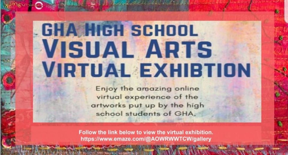 Please enjoy the GHA High School Visual Arts Virtual Exhibition. Follow the link: emaze.com/@AOWRWWTCW/gal…