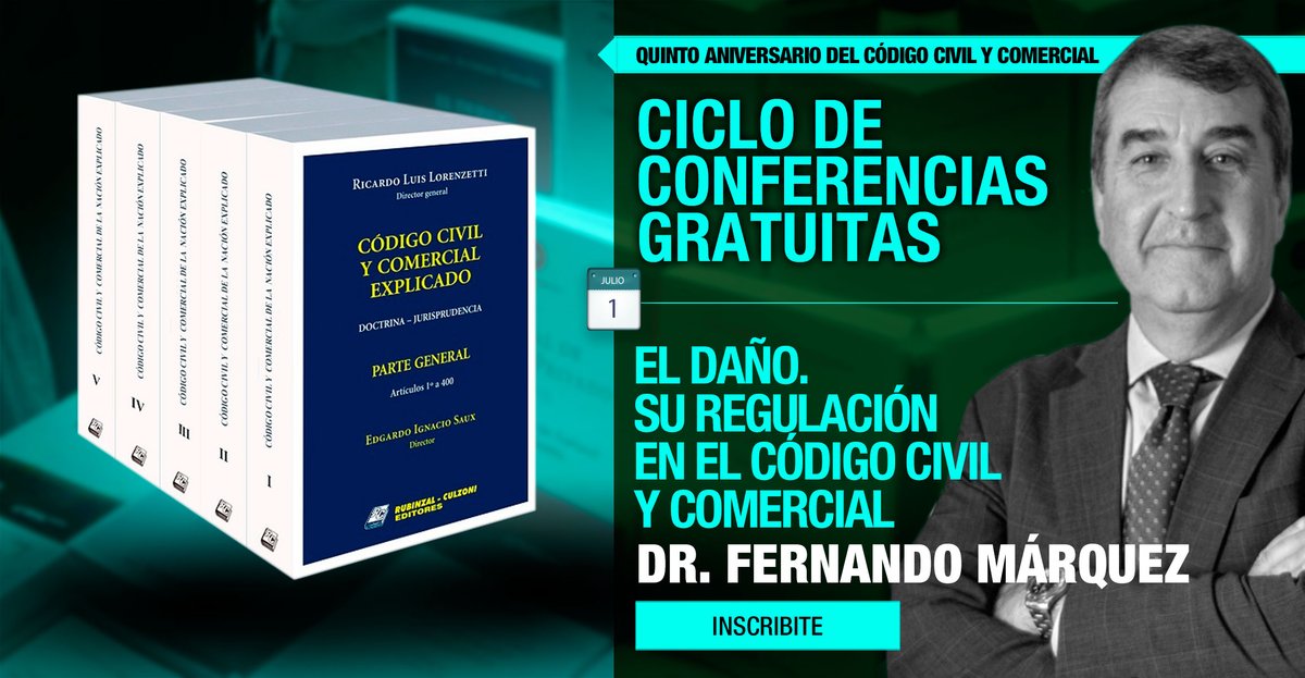 Rubinzal's tweet photo. 📌CICLO DE CONFERENCIAS #GRATUITAS

EL DAÑO. SU REGULACIÓN EN EL CÓDIGO CIVIL Y COMERCIAL  
Dr. Fernando Márquez 
👉La conferencia quedará disponible a partir de las 8 hs del 1 DE JULIO.
👇👇👇
Pre-inscribite a la conferencia gratuita aquí https://t.co/gmVXzSGrtV https://t.co/kukJZLv7EE