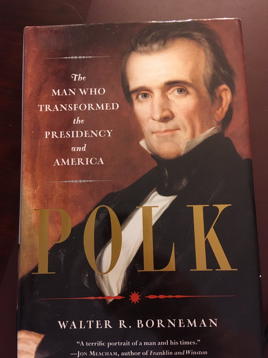 Suggestion for June 26 ... Polk: Thr Man Who Transformed the Presidency and America (2008) by Walter R. Borneman.