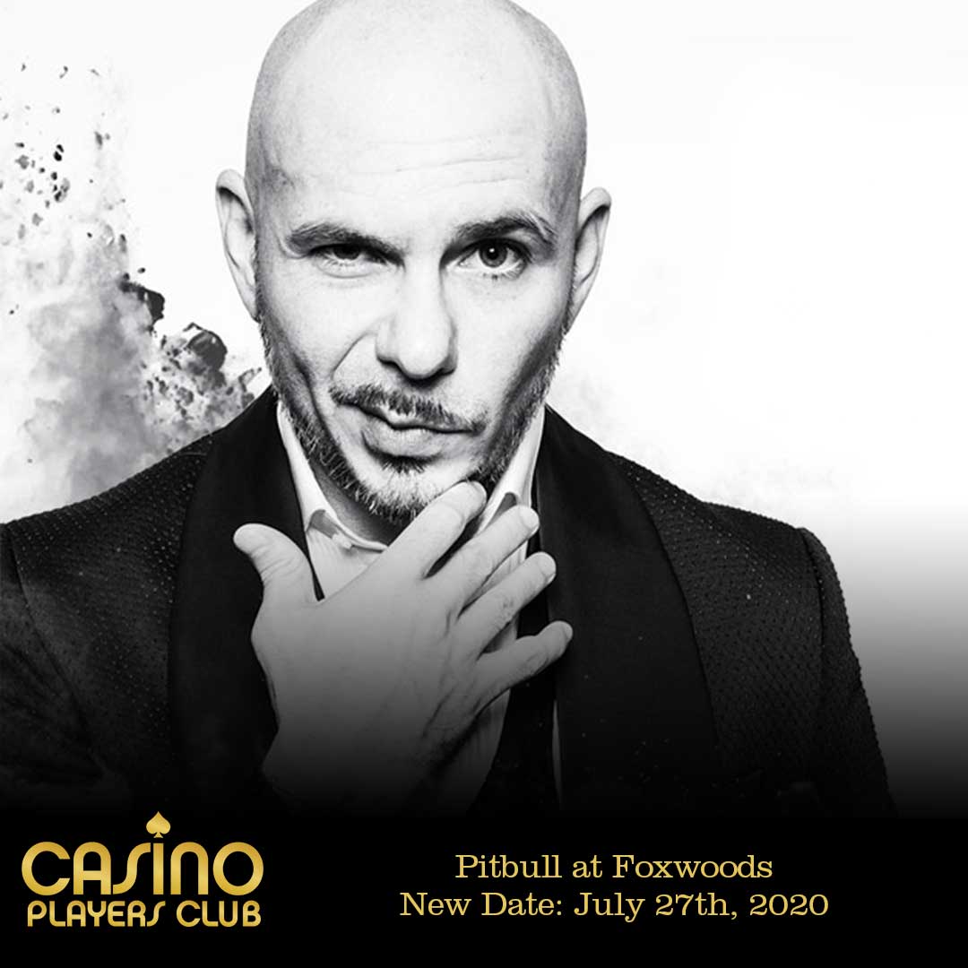 New Date! Pitbull at Foxwoods! Pitbull's March Appearance has been reschedule for July 27th, 2020!

#Pitbull #Foxwoods #Pitbullfoxwoods #COVID #Casinoplayersclub