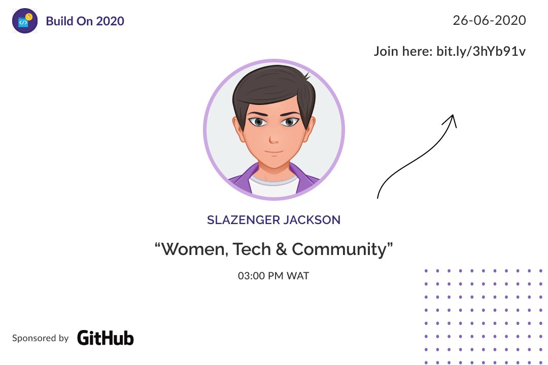 buildonconf's tweet photo. First up we have "Women Tech &amp; Community" by @iam_SLAZENGER  by 3:00 PM WAT. Join here https://t.co/q8Nh2zmmrJ https://t.co/bsa89HKDg8