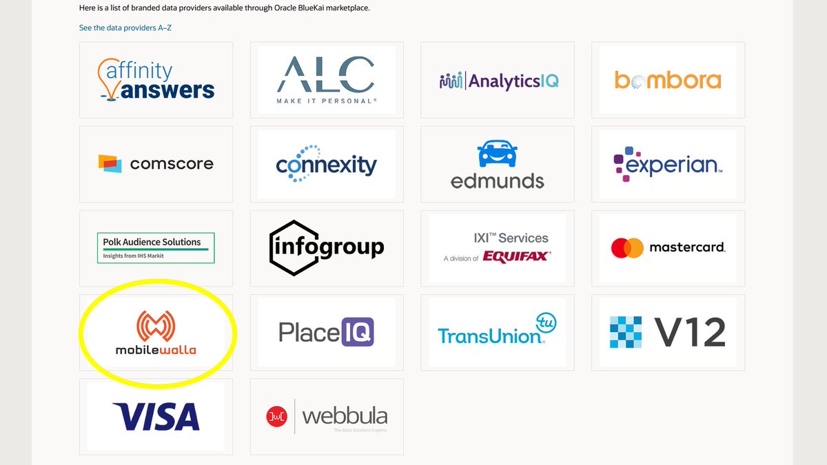 Several other large companies are also (re)selling mobilewalla data, for example:- Oracle: https://www.oracle.com/ca-en/data-cloud/solutions/data-as-a-service/data-providers.html http://www.oracle.com/us/solutions/cloud/data-directory-2810741.pdf- Salesforce: https://konsole.zendesk.com/hc/en-us/articles/217592967-Third-Party-Data-Marketplace