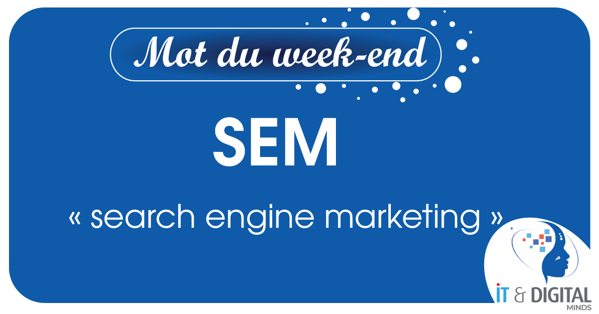 itdigitalminds's tweet photo. Bouclons la semaine avec un nouveau mot : SEM. 🤓

Vous l'aviez déjà vu ou utilisé auparavant ? 🤔

Excellent weekend à tous !

#ITDigitalMinds #DigitalAgency #MotDuWeekend #Happy https://t.co/62CwfCtUxO