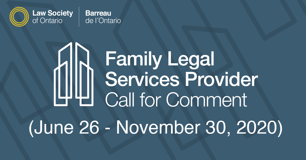 LawSocietyLSO's tweet photo. New Call for Comment: The Law Society’s Access to Justice (A2J) Committee invites lawyers, paralegals, legal organizations and members of the public to provide comments on a proposed Family Legal Services Provider (FLSP) Licensing model. https://t.co/7wh2ZRsG5r https://t.co/QXXRMaGNKn