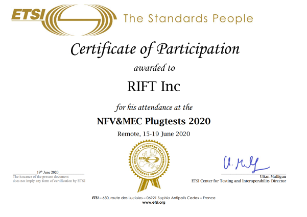 _rift_inc's tweet photo. At NFV&MEC Plugtests 2020, we tested our carrier-grade RIFT.ware with CNF on-boarding, #interoperability & API (SOL002/SOL003/SOL005) validation using the most recent standards & VIMs. Congrats to all the participants!
@_rift_inc #NFVplugtests #MECplugtests @ETSI_STANDARDS https://t.co/W1XHRzPJwd