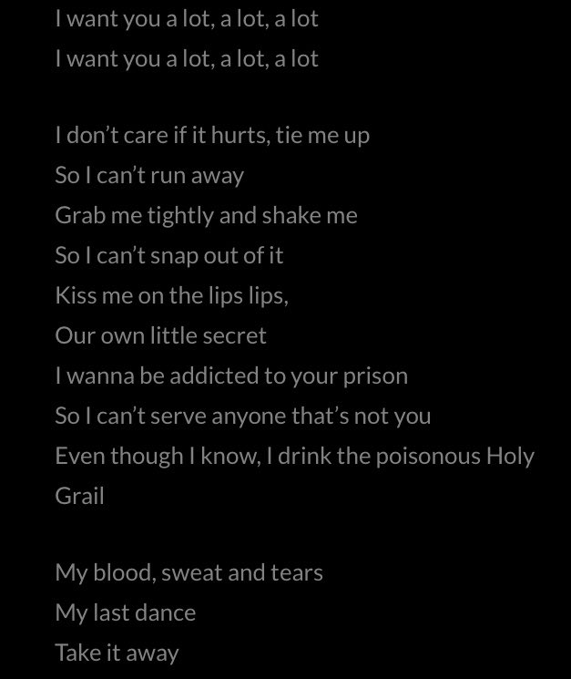 Blood Sweat & Tears ! it has to stay a secret and it hurts but its still too sweet and you still want it so much,, also kill me softly is inherently homoerotic imo