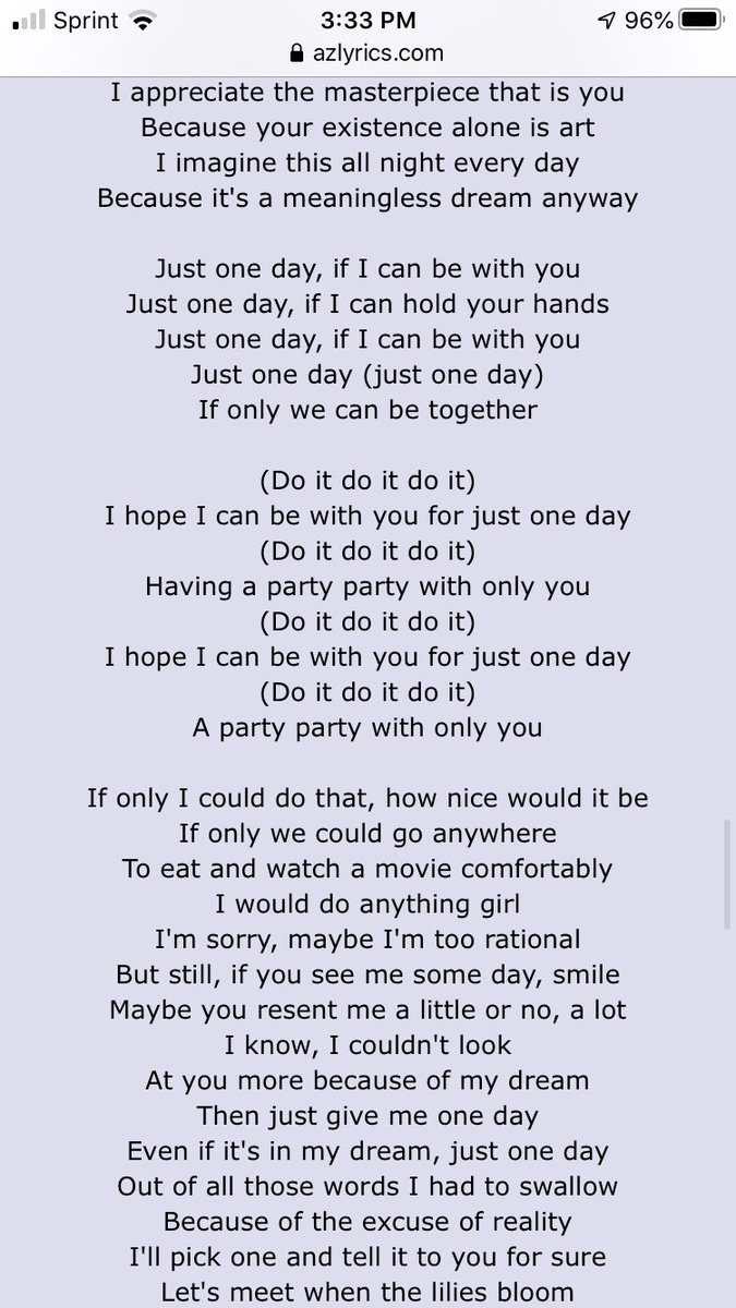 Just one day ! wanting to only be with the one you love, even if its for just one day, wanting to share a day together where everything is perfect and you can just be in love and not worry,, hoping that person will stay with you even when times arent so perfect :[