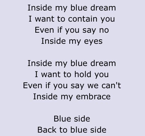 Blue Side ! gay longing ! the yearning !