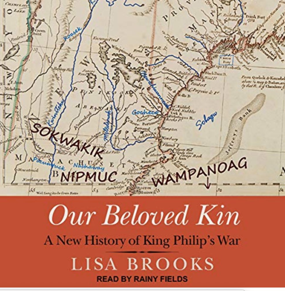  #IndigenousHistoryMonth    #IndigenoushistoriansBrooks, Lisa. Our Beloved Kin: A New History of King Philip’s War. New Haven: Yale University Press, 2018.