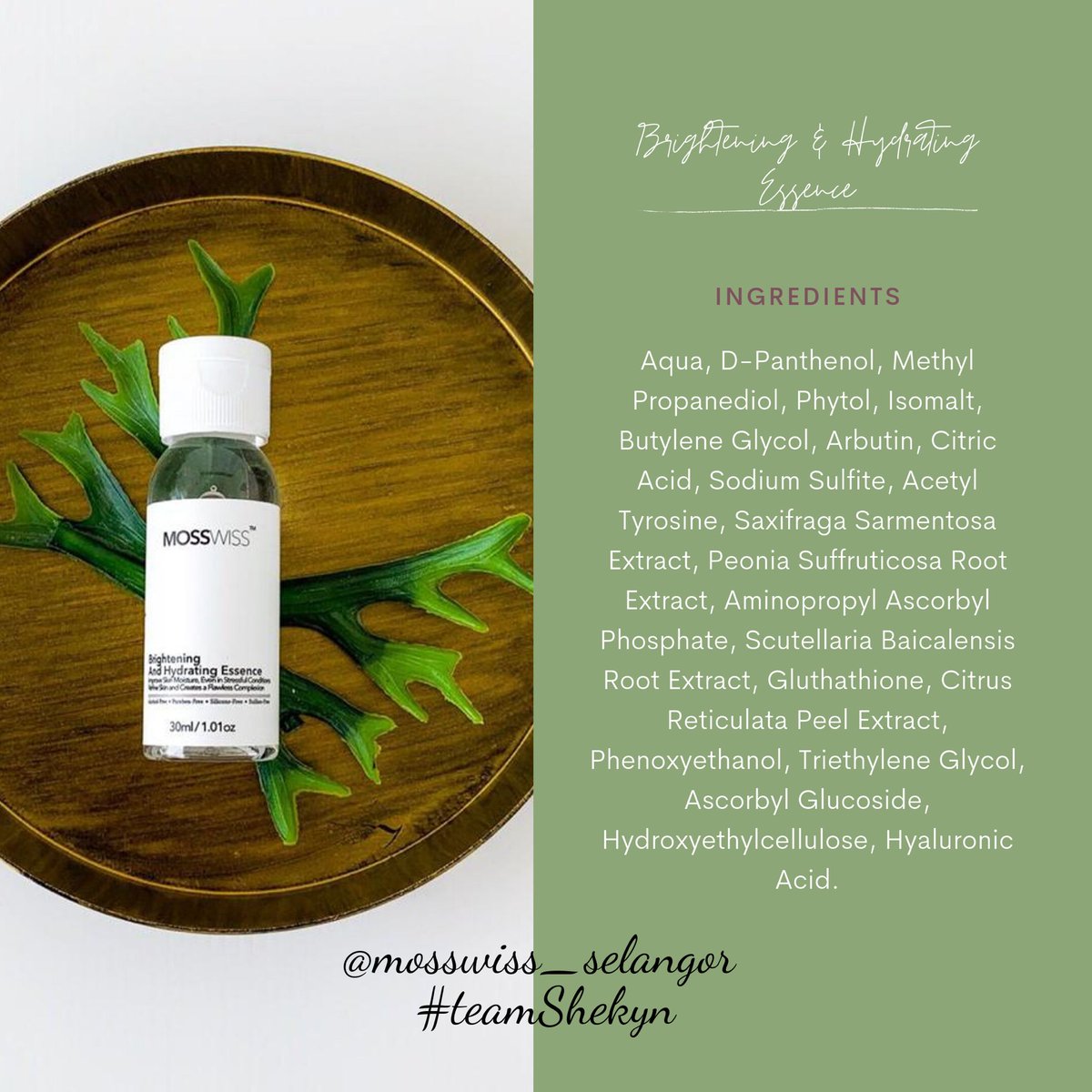 Ingredients yang ada dalam product ni semua best teruk !!  Jangan pelik kenapa you won't find "lumut" as the ingredients dalam ni? Bcs lumut tadi dah dipecahkan dalam bentuk Aqua,Isomalt & Phytol Yang penting dalam mosswiss does not contain alcohol, paraben, & fragrance