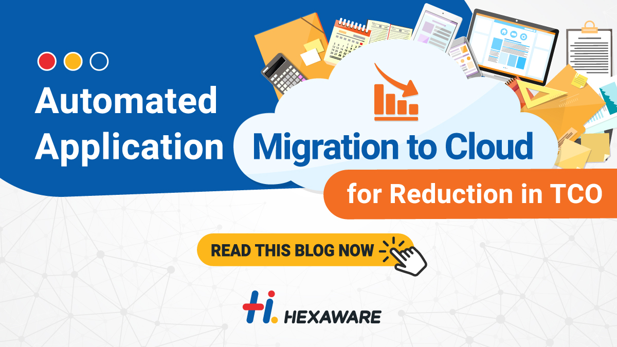 HexawareGlobal's tweet photo. Get to know the critical factors impacting TCO and how to #ReduceTCO through strategic #applicationcloudmigration with automation, smart processes and more. https://t.co/SRDiRQDnmW
#applicationtransformation https://t.co/5fp2vL6PgU