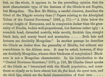 Caldwell now gets to the crux of his problem. The aborigines of India are not "Negrito" but "Mongolian". So how come they have lost "the flat head, the squat nose, and the thick lips, which are the characteristics of their race"? And "blackness is not a Mongolian characteristic".