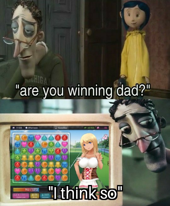 Coraline Are You Winning Dad Memes