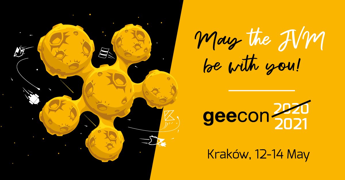 Better safe than sorry. We are afraid that GeeCON 2020 would not be so JVM-ish cool, as we used to know. We decided to cancel. It wasn't an easy decision, but attendees safety is the most important. Hope to see you in May 2021. May the JVM be with you!  2020.geecon.org/faq/cancellati…