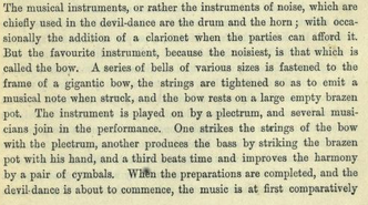 Caldwell was particularly perturbed by the "musical instruments, or rather the instruments of noise" used in the "devil dance" of the Shanar community.