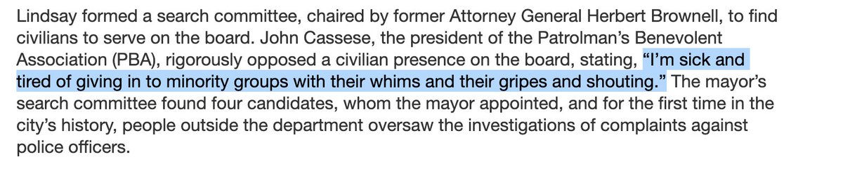 13/ Civilian oversight is something police have long fought. NYC’s first civilian board had *no civilians on it.*When Mayor John Lindsay moved to change that, a union prez said, “I’m sick and tired of giving in to minority groups.”  https://www1.nyc.gov/site/ccrb/about/history.page