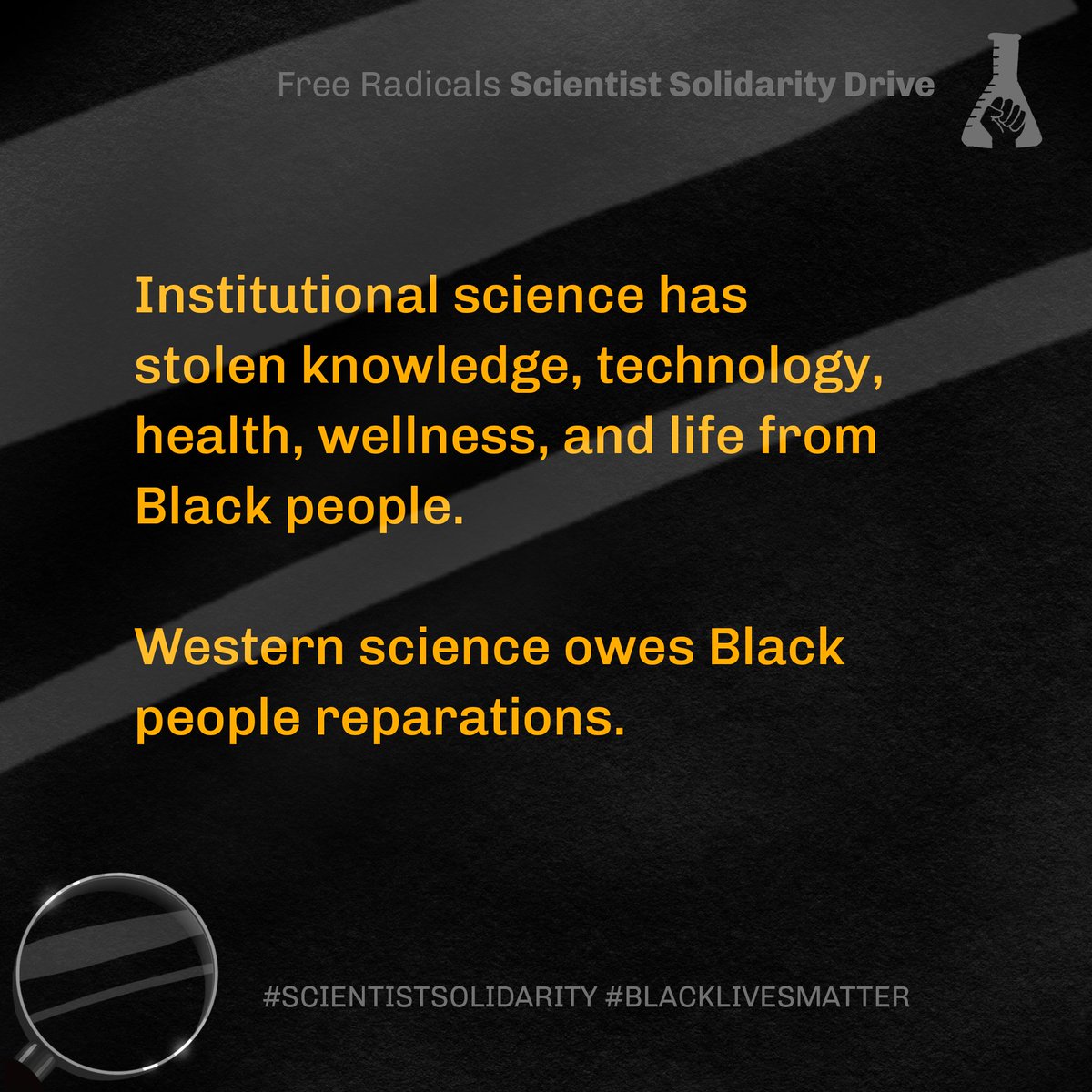 Part of practicing solidarity is unlearning & relearning what we’ve been taught about science in the classroom. We posted this thread on how the origins & foundation (as well as the present-day structures) of Western institutional science are anti-Black.  https://twitter.com/freeradsorg/status/1270389796624494592