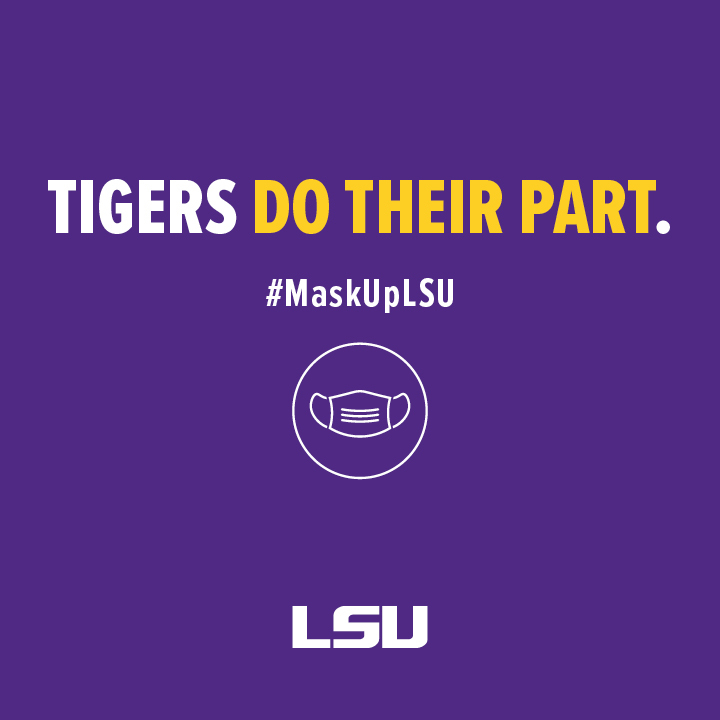 LSU's tweet photo. #MaskUpLSU, for yourself and your fellow Tigers. https://t.co/IpZ1VJTn2R