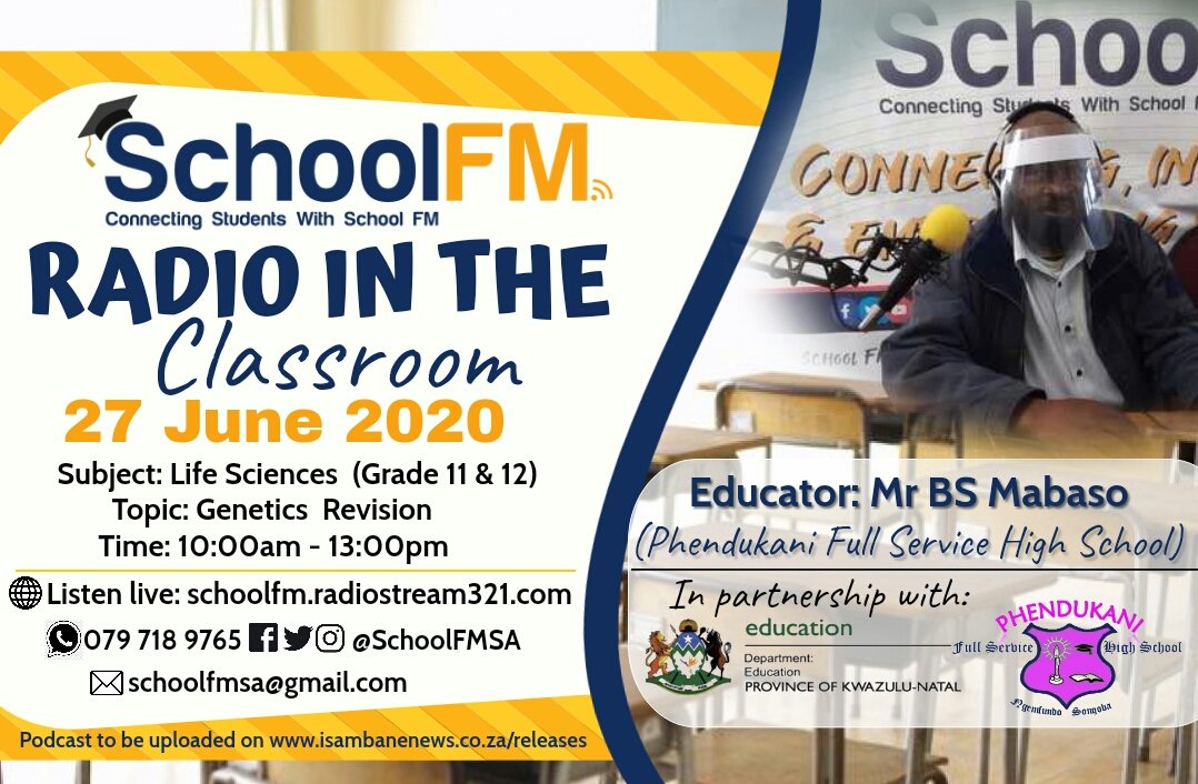 SchoolFMSA's tweet photo. 27 June 2020 (School FM Radio in The Classroom Broadcast)
Subject: Life Sciences - Genetics Revision (Grade.11 & 12)
Time: 10:00am - 13:00pm
Educator: Mr BS Mabaso from Phendukani Full Service High School
Listening link: https://t.co/tGHjPPKXwB
#SchoolFM @DBE_KZN @DBE_SA https://t.co/IJtifHWiPB
