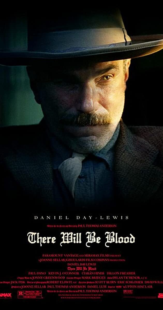 There Will Be Blood 9.3/10DDL is the greatest actor of all time and it isn't close