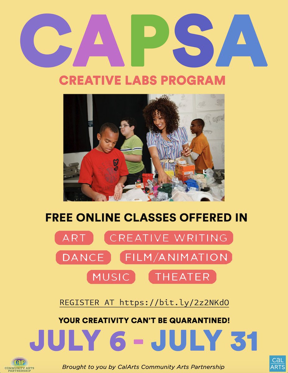 CalArts Community Arts Partnership is proud to invite high school students in LA county to register for its first ever virtual Summer Arts Program! Visit capsa2020.com for more info.