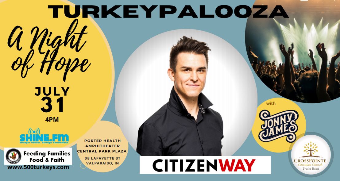 500_turkeys's tweet photo. 🗓️ Mark your calendars for #Turkeypalooza - A Night of Worship! @citizenway is joining us on stage at this FREE family event.  With @jonnyjames83 &amp; the CrossPointe Church Praise Band.  #Nelsons Porta-Pit will be there too!  Proceeds help @500Turkeys feed over 1000 NWI families. https://t.co/O4KyXiMA9d
