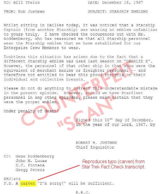 You may think you’ve previously seen a photo of this memo, but the one circulating is a counterfeit typed on a computer. It’s based on a 2012 transcript of the memo  @trekfactcheck did in 2012, which featured a typo on Justman’s postscript—“carven” instead of “craven”.